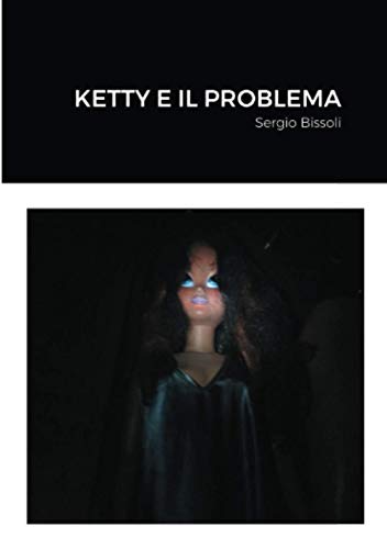 KETTY E IL PROBLEMA