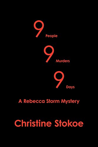 9 People 9 Murders 9 Days: A Rebecca Storm Mystery