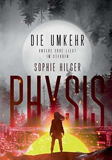 Physis 2: Die Umkehr