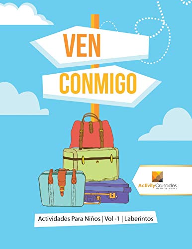 Ven Conmigo : Actividades Para Niños | Vol -1 | Laberintos