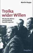 Troika wider Willen