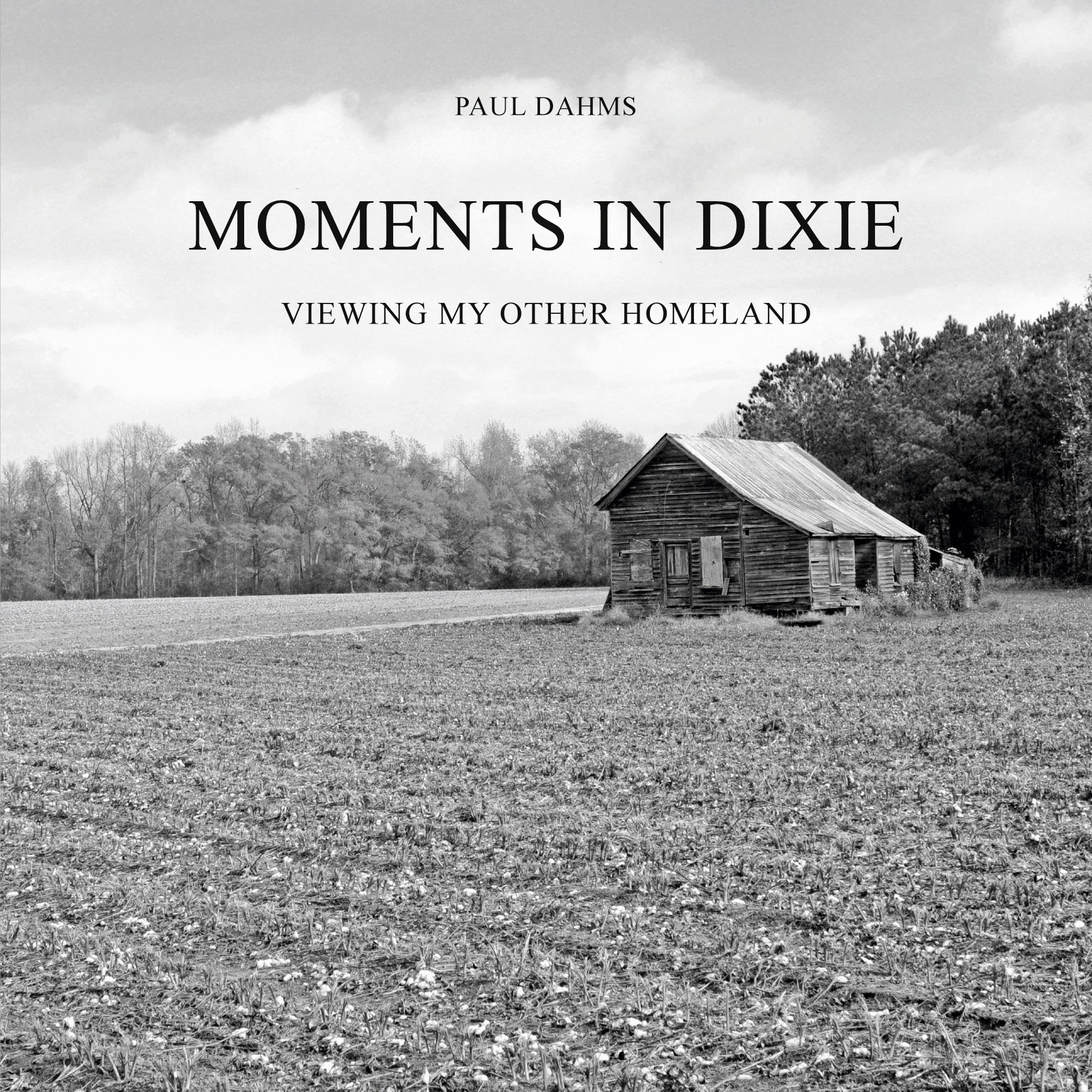 Moments in Dixie: Viewing my other Homeland