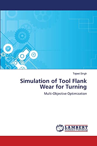 Simulation of Tool Flank Wear for Turning: Multi-Objective Optimization