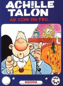 Achille Talon. Vol. 12. Achille Talon au coin du feu...