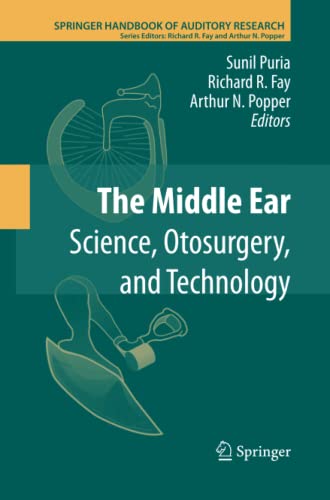 The Middle Ear: Science, Otosurgery, and Technology (Springer Handbook of Auditory Research, Band 46)