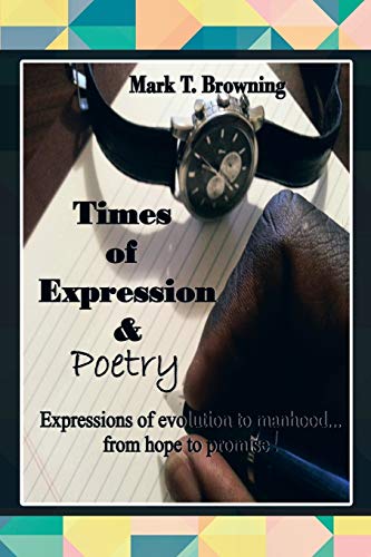 TIMES OF EXPRESSION & POETRY: Expressions of evolution to manhood.from hope to promise!