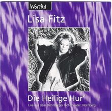 Die Heilige Hur'. CD. Live aus dem Dehnberger Hof- Theater, Nürnberg