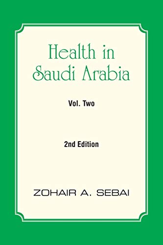 Health in Saudi Arabia Volume Two: Second Edition
