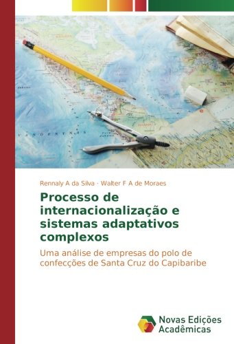 Processo de internacionalização e sistemas adaptativos complexos: Uma análise de empresas do polo de confecções de Santa Cruz do Capibaribe