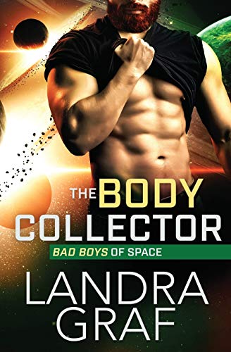 The Body Collector (Bad Boys of Space, Band 3)