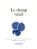 Nouvelle revue de psychanalyse, N° 35 printemps 1987 : La champ visuel