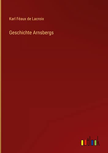 Geschichte Arnsbergs