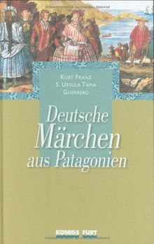 Deutsche Märchen aus Patagonien