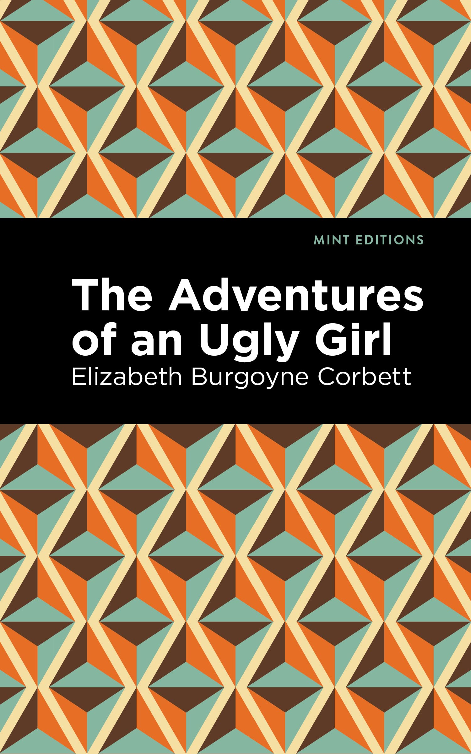 The Adventures of an Ugly Girl (Mint Editions (The Children's Library))