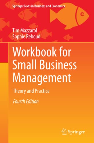 Workbook for Small Business Management: Theory and Practice (Springer Texts in Business and Economics)