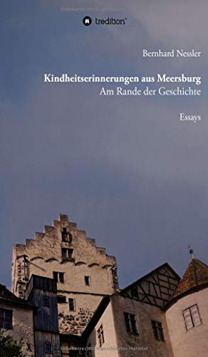Kindheitserinnerungen aus Meersburg: Am Rande der Geschichte