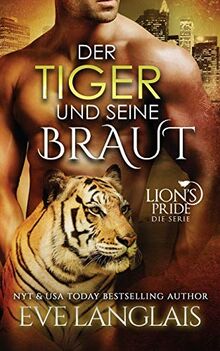 GER-TIGER UND SEINE BRAUT (Lion's Pride, Band 4)