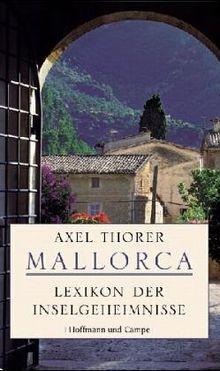 Mallorca. Lexikon der Inselgeheimnisse