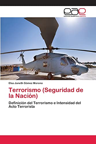 Terrorismo (Seguridad de la Nación): Definición del Terrorismo e Intensidad del Acto Terrorista