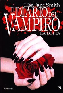 La lotta. Il diario del vampiro