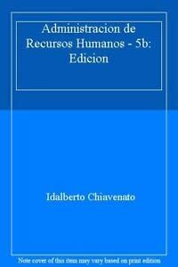 Administración de recursos humanos 5ª Ed.