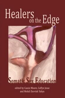 Healers on the Edge: Somatic Sex Education