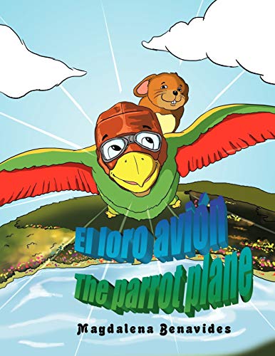 El loro avión The parrot plane