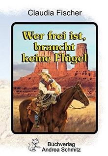 Wer frei ist, braucht keine Flügel