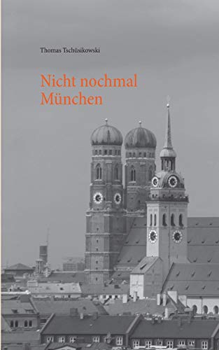 Nicht nochmal München