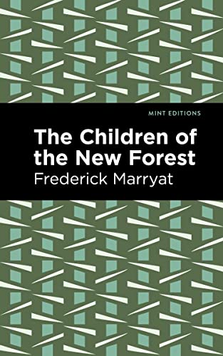 The Children of the New Forest (Mint Editions―The Children's Library)