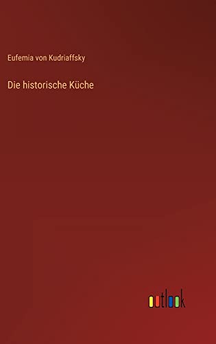 Die historische Küche