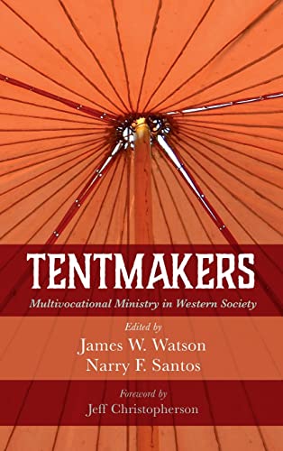 Tentmakers: Multivocational Ministry in Western Society