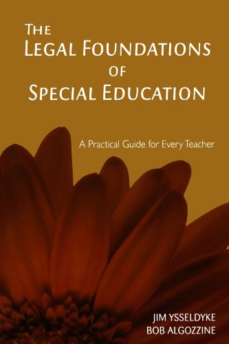 The Legal Foundations of Special Education: A Practical Guide for Every Teacher