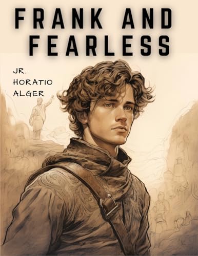 Frank and Fearless: The Fortunes of Jasper Kent
