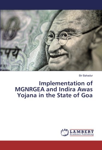 Implementation of MGNRGEA and Indira Awas Yojana in the State of Goa