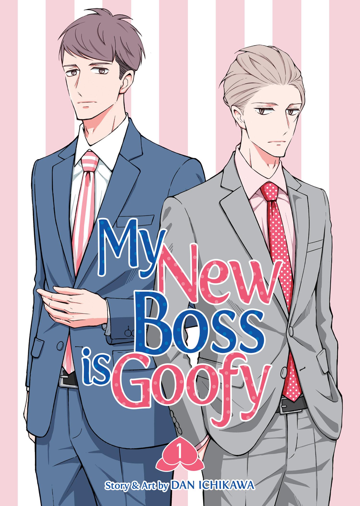Ichikawa, Dan: My New Boss Is Goofy Vol. 1