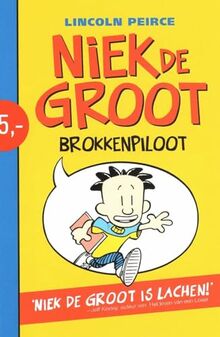 Niek de Groot: brokkenpiloot (1) (Niek de Groot, 1)