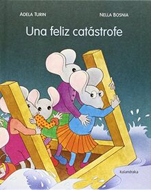 Una feliz catástrofe (libros para soñar)