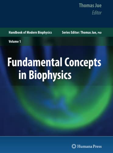Fundamental Concepts in Biophysics: Volume 1 (Handbook of Modern Biophysics)