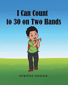 I Can Count to 30 on Two Hands