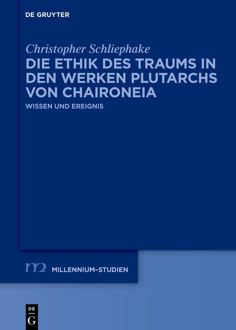 Die Ethik des Traums in den Werken Plutarchs von Chaironeia