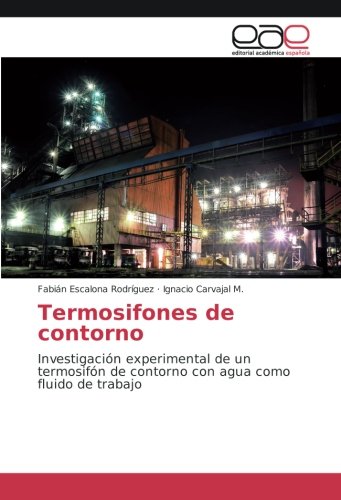 Termosifones de contorno: Investigación experimental de un termosifón de contorno con agua como fluido de trabajo
