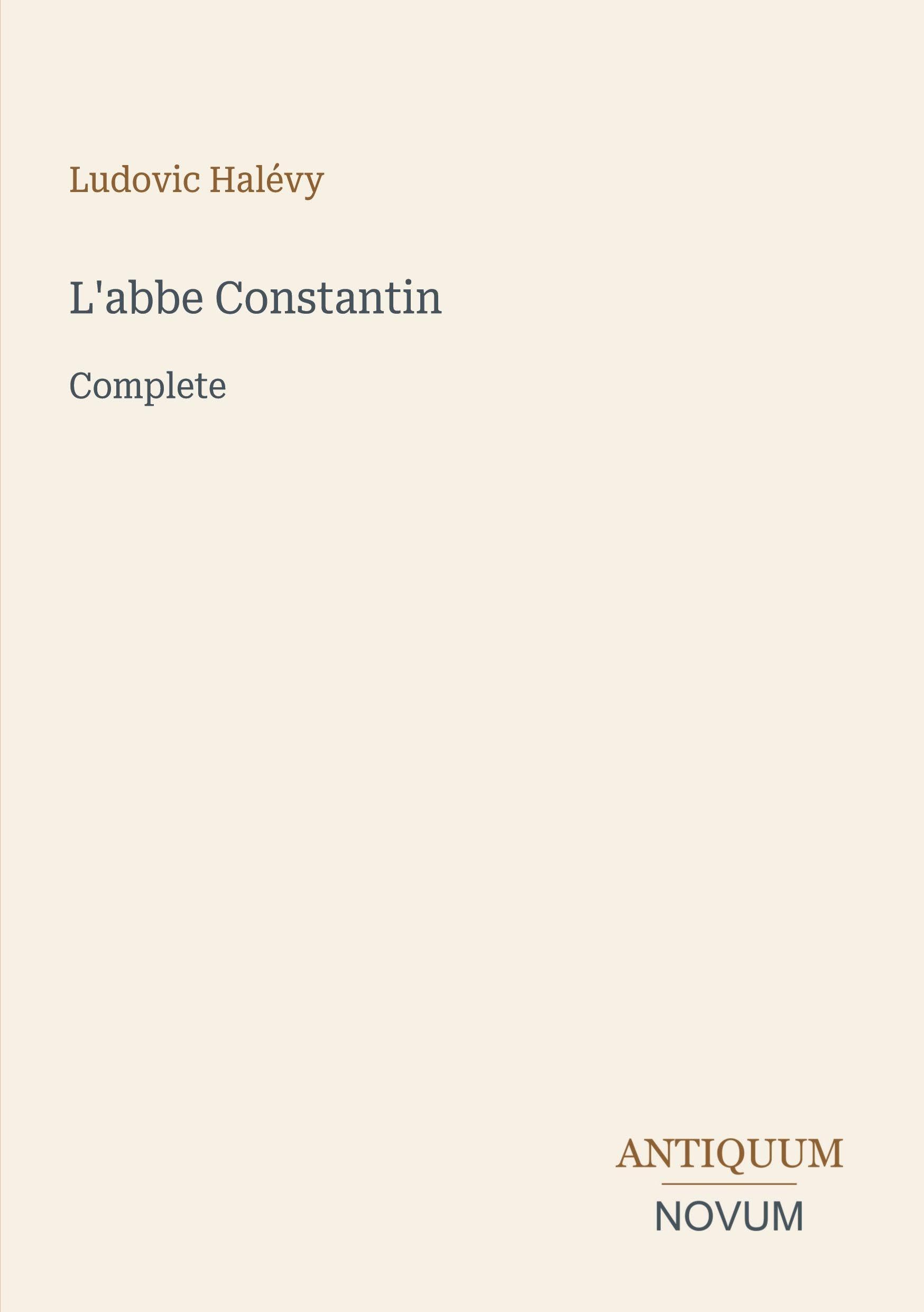 L'abbe Constantin: Complete