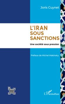 L'Iran sous sanction : une société sous pression