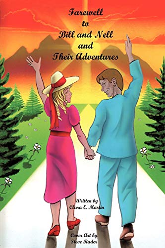 Farewell To Bill And Nell And Their Adventures