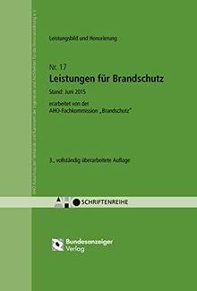 Leistungen für Brandschutz: Stand: Juni 2015 erarbeitet von der AHO-Fachkommission "Brandschutz"