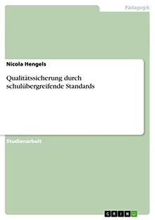 Qualitätssicherung durch schulübergreifende Standards