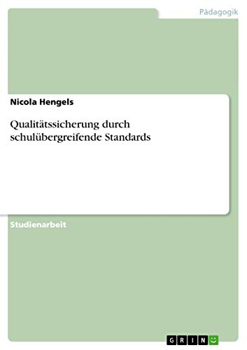 Qualitätssicherung durch schulübergreifende Standards