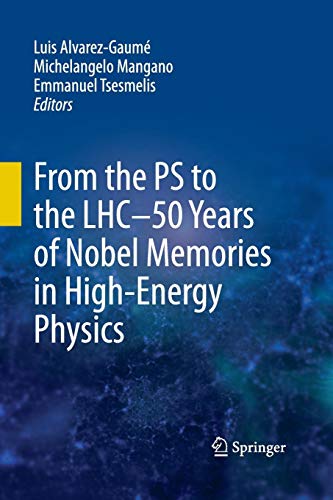 From the PS to the LHC - 50 Years of Nobel Memories in High-Energy Physics