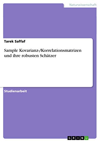 Sample Kovarianz-/Korrelationsmatrizen und ihre robusten Schätzer